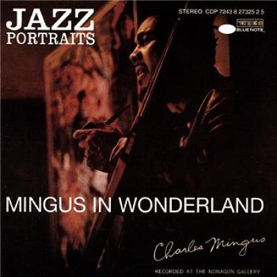 Mingus in Wonderland